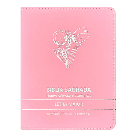 Bíblia Sagrada Letra Maior Harpa Avivada Ramo de Tulipa Rosa Zíper