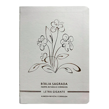 Bíblia Sagrada Flores Branca | Letra Gigante | ARC | C/ Harpa e Corinhos | Capa Premium Luxo
