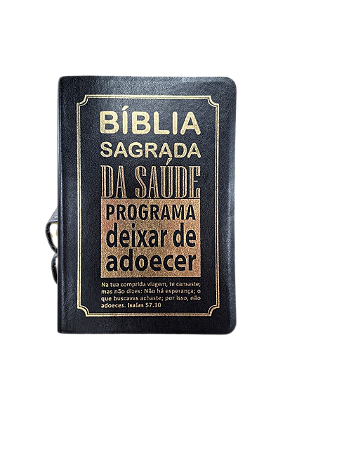 BÍBLIA SAGRADA DA SAÚDE - DE ESTUDO PROGRAMA DEIXAR DE ADOECER