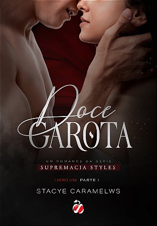 Doce Garota - Parte I