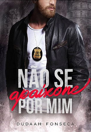 Não se apaixone por mim