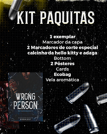 Kit Paquitas - Wrong Person