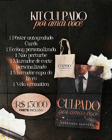 Kit Culpado por Amar Você