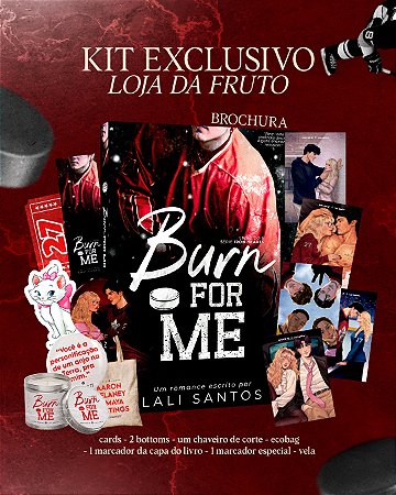Kit Burn For Me - Brochura
