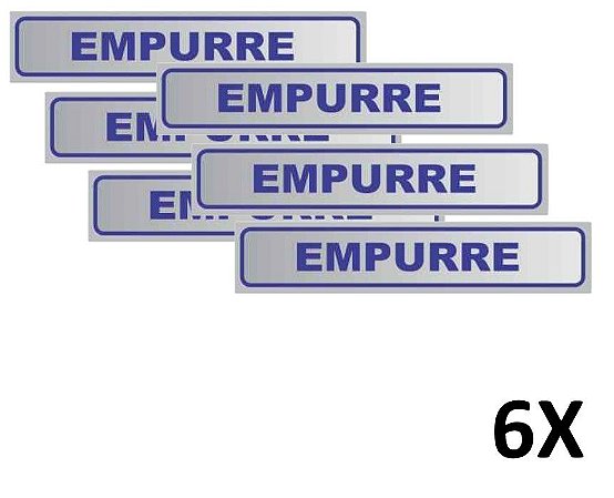 Kit 6 Placa de Aviso Sinalização Portas Empurre 25cmx5cm