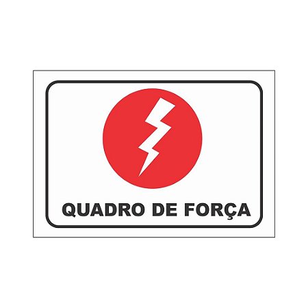 Placa Aviso Sinalização Portas Quadro de Força 19,5cmx14cm