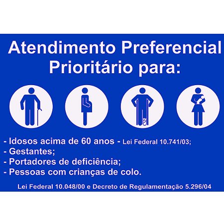 Placa Aviso Atendimento Preferencial 30cmx20cm PVC