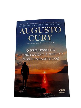 Augusto Cury - O Processo De Construção E Gestão Dos Pensamentos
