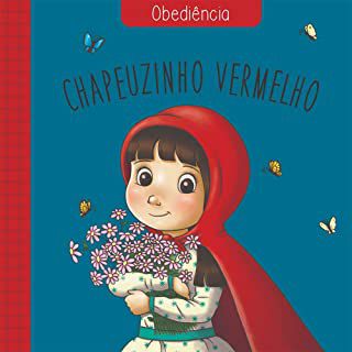 Clássicos Das Virtudes - Chapeuzinho Vermelho