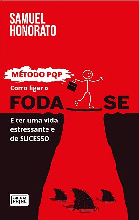 Como Ligar O Foda-Se E Ter Uma Vida Estressante E De Sucesso