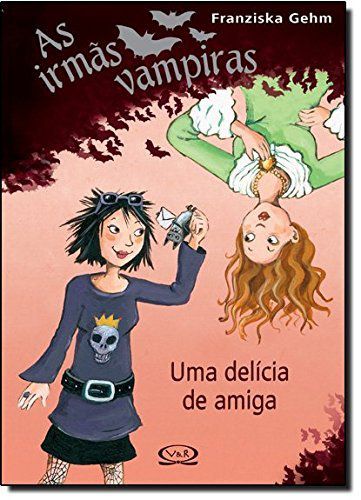 Irmãs Vampiras - Uma Delícia De Amiga