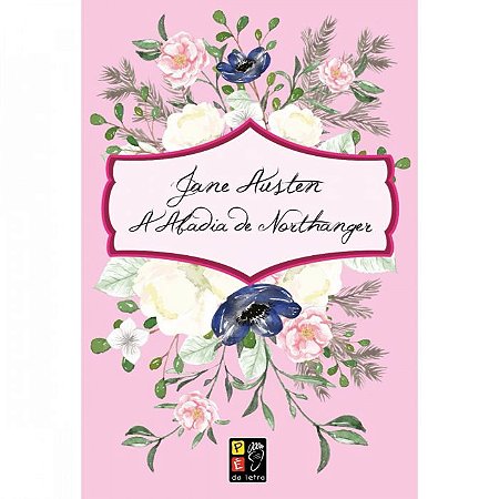 A Abadia De Northanger - Jane Austen