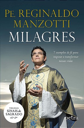 Milagres - Pe. Reginaldo Manzotti