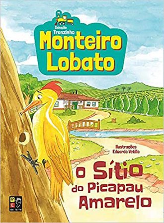 Monteiro Lobato - O Sitio Do Pica Amarelo (Coleção Trenzinho)