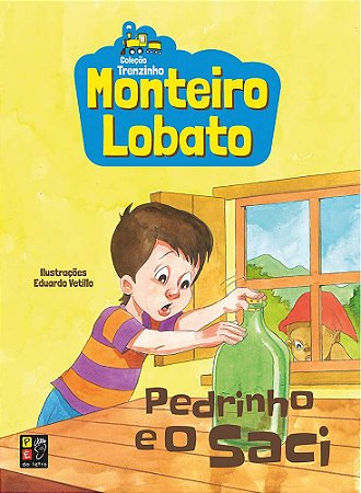 Monteiro Lobato - Pedrinho E O Saci (Coleção Trenzinho)