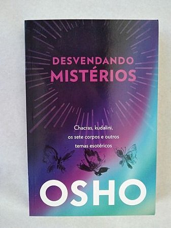 Osho - Desvendando Mistérios