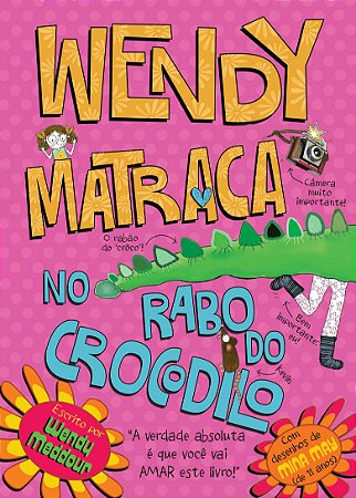 Wendy Matraca No Rabo De Crocodilo (Capa Dura)