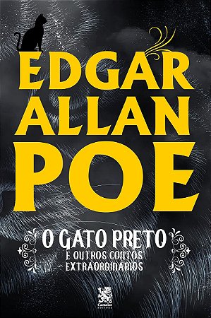 O Gato Preto E Outros Contos Extraordinários - Edgar Allan Poe