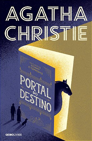 Portal do destino: Um caso de Tommy e Tuppence, de Agatha Christie