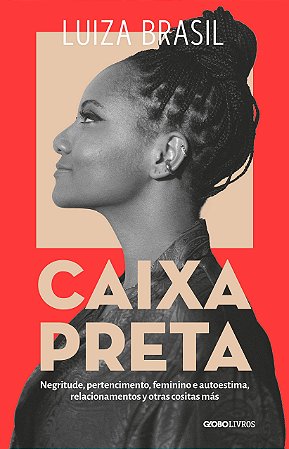Caixa Preta: Negritude, pertencimento, feminino e autoestima, de Luiza Brasil