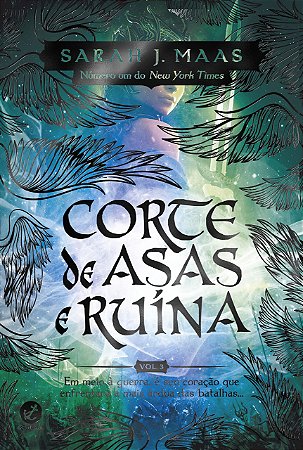 Corte de asas e ruína - Volume 3, de Sarah J. Maas