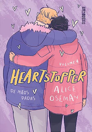 Heartstopper: De mãos dadas - Volume 4, de Alice Oseman
