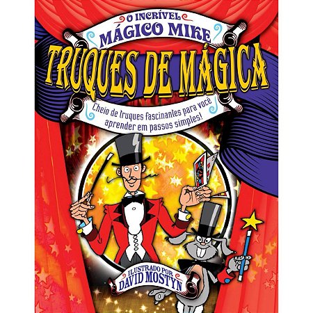 O Incrível Mágico Mike - Truques de Mágica