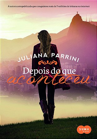 Depois do que aconteceu, de Juliana Parrini