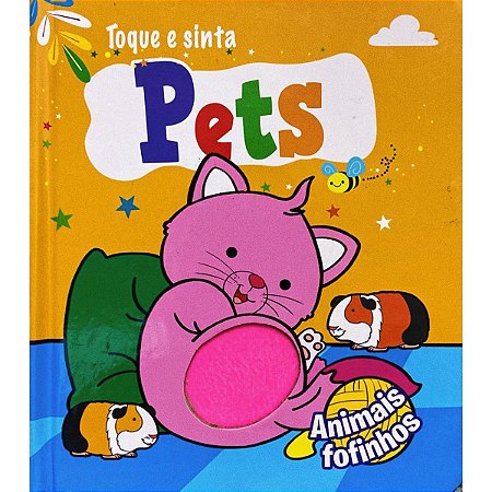 Toque e Sinta Animais Fofinhos - Pets