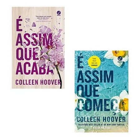 Kit com 2 Livros: É assim que começa + É assim que acaba, de Colleen Hoover  - Aquarela Livros