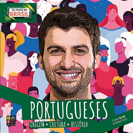 Os Povos do Brasil - Portugueses | Origem, Cultura e História