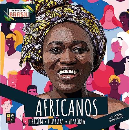 Os Povos do Brasil - Africanos | Origem, Cultura e História