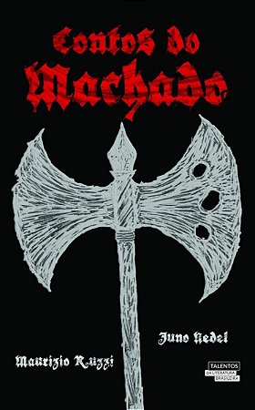 Contos do Machado, de Maurizio Ruzzi e Juno Nedel