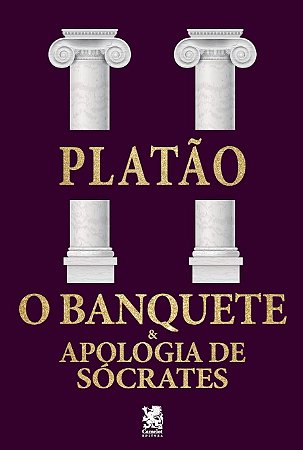 O Banquete e Apologia de Sócrates, de Platão