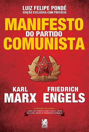 Manifesto do Partido Comunista - Edição exclusiva com prefácio de Luiz Felipe Pondé