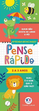 Pense rápido -  2 a 3 anos