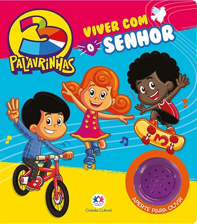 Livro sonoro - 3 Palavrinhas - Viver com o Senhor