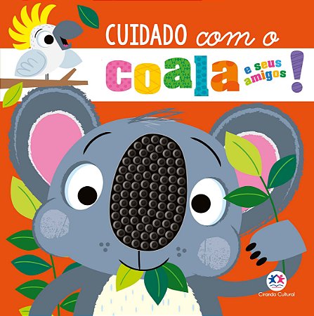 Toque e sinta - Cuidado com o coala e seus amigos!