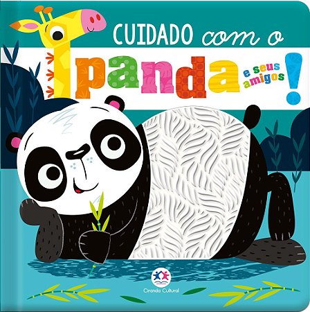 Toque e sinta - Cuidado com o panda e seus amigos!