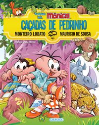 Turma da Mônica e Monteiro Lobato - Caçadas de Pedrinho