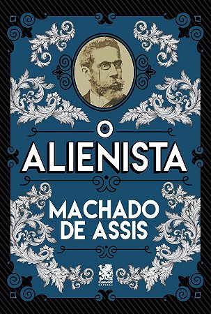 O Alienista, de Machado de Assis