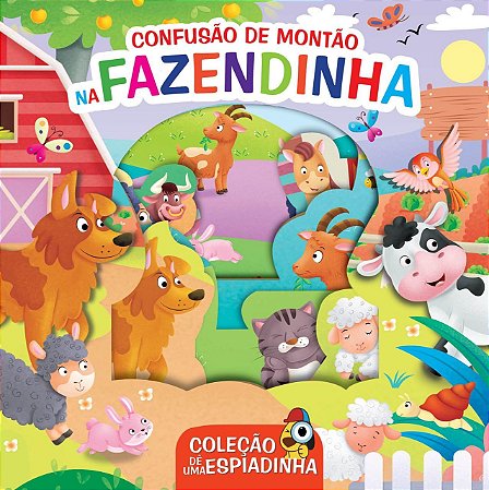 Dê uma espiadinha: Confusão de montão na fazendinha