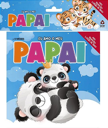 Eu Amo O Meu Papai - Meu Primeiro Livrão de Pano