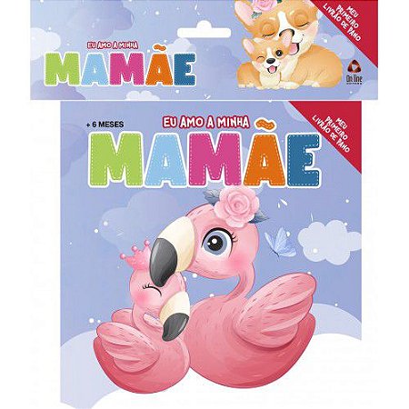 Eu Amo A Minha Mamãe - Meu Primeiro Livrão de Pano