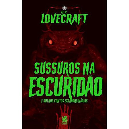 Sussurros na Escuridão - H. P. Lovecraft