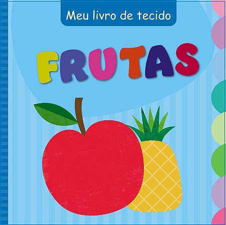 Livro de Pano - Frutas - Pé da Letra