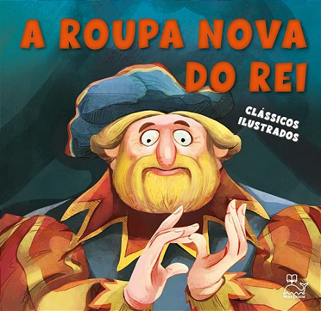 Clássicos Ilustrados: A Roupa Nova do Rei