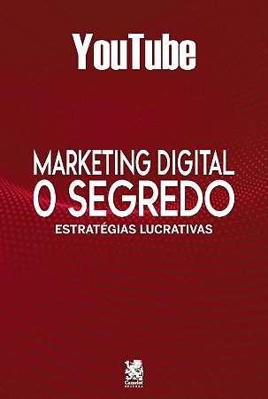 Livro Marketing Digital O Segredo: Youtube
