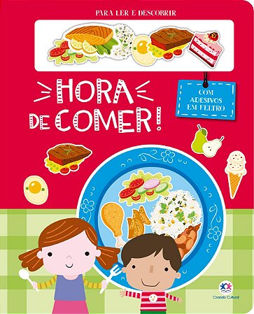Hora de comer! - Livro com adesivos em feltro