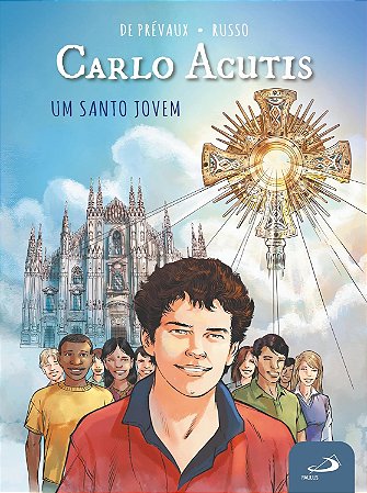 Carlo Acutis- Um Santo Jovem